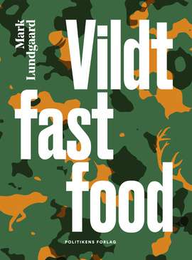 Vildt Fast Food by Mark Lundgaard
